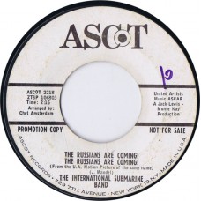 INTERNATIONAL SUBMARINE BAND The Russians Are Coming! The Russians Are Coming! (Ascot 2218) USA 1966 Promo 45